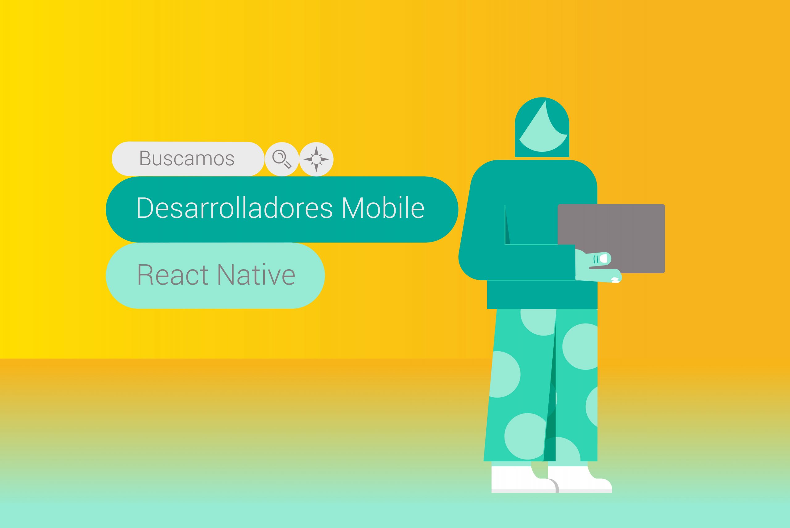 Desarrolladores Mobile – React Native